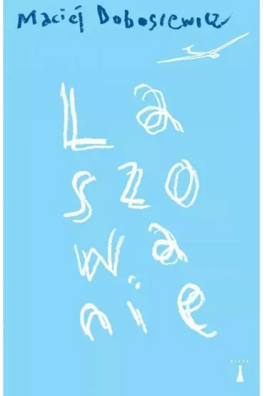 Laszowanie - Maciej Dobosiewicz