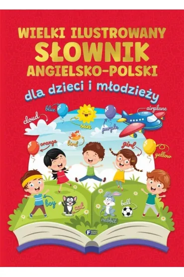 Wielki ilustrowany s�ownik angielsko-polski dla dzieci i m�odzie�y