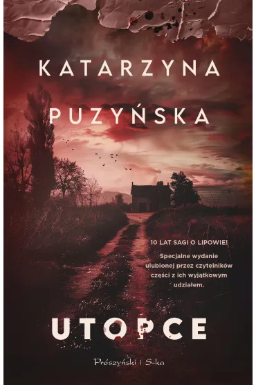 Utopce. Lipowo. Tom 5 (barwione brzegi) - Katarzyna Puzy�ska
