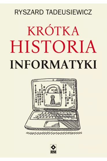 eBook Kr�tka historia informatyki mobi epub - Ryszard Tadeusiewicz