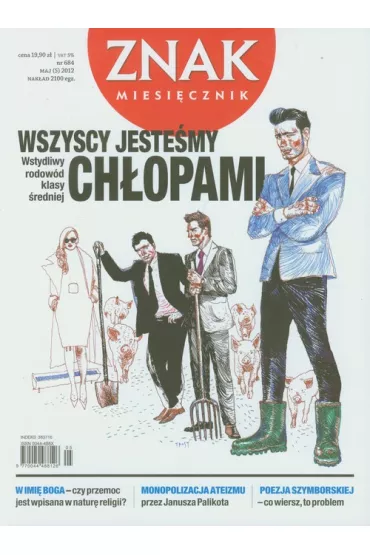 Znak 684 5/2012 Wszyscy jeste�my ch�opami