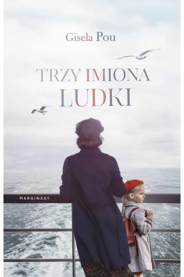Trzy imiona Ludki - Gisela Pou