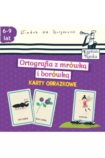 Ortografia z mr�wk� i bor�wk�. Karty obrazkowe. Kapitan Nauka - Bo�ena Dybowska