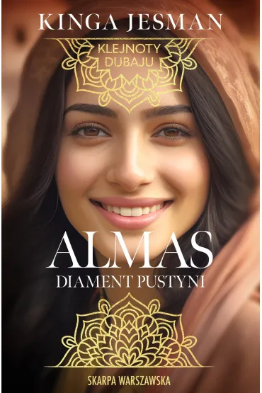 Almas, Diament pustyni. Klejnoty Dubaju. Tom 1 - Kinga  Jesman