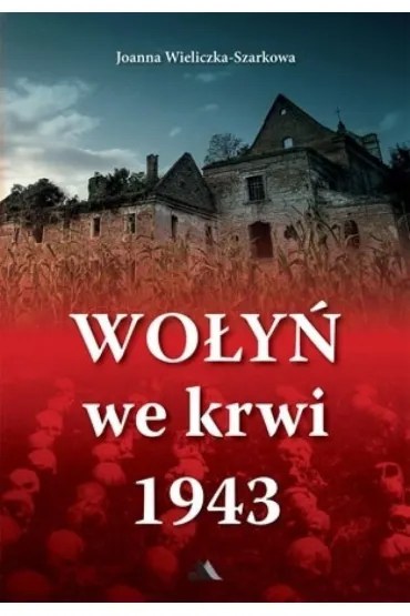 Wo�y� we krwi 1943 BR - Joanna Wieliczka-Szarkowa
