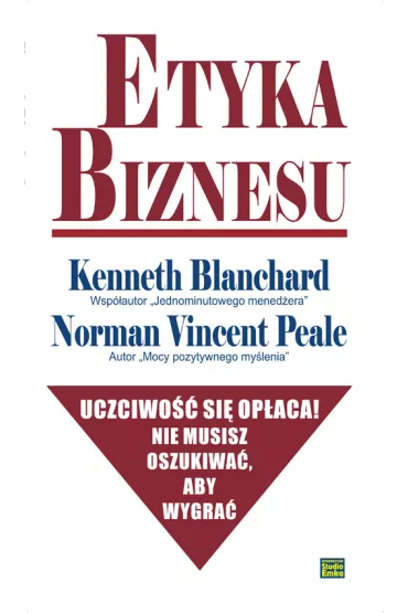 Etyka biznesu - Kenneth Blanchard, Norman Vincent Peale