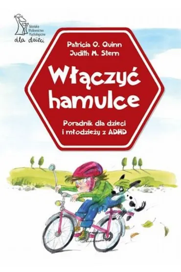 W��czy� hamulce - Patricia Quinn, Judith M. Stern, Quinn O Patricia