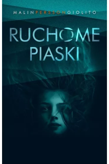 Ruchome piaski - Malin Persson-Giolito