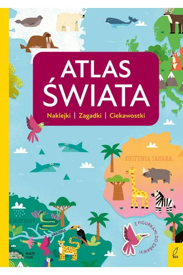 Atlas przedszkolaka. Atlas �wiata