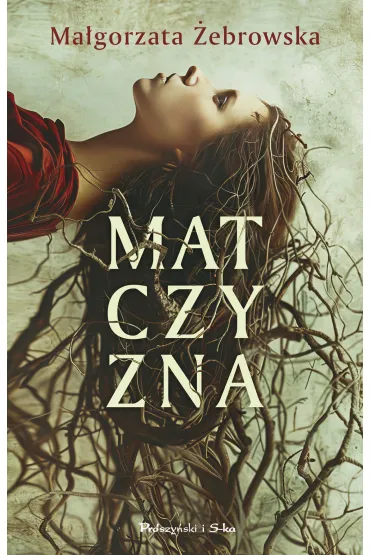 Matczyzna - Ma�gorzata  �ebrowska