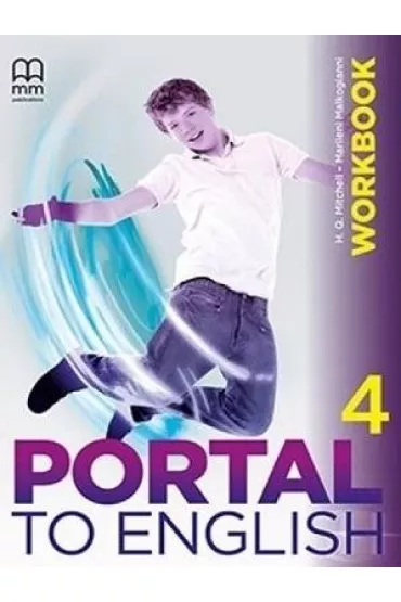 Portal to English 4. Level B1. Workbook - H. Q. Mitchell, Marileni Malkogianni