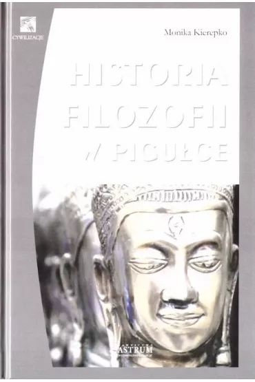 Historia filozofii w pigu�ce - Monika Kierepsko