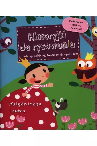 Ksi�niczka i sowa. Historyjki do rysowania - Charlotte Grossetete