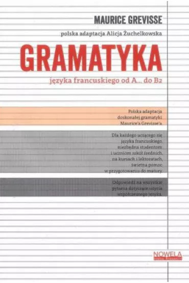 Gramatyka j�zyka francuskiego od A... do B2 - Alicja �uchelkowska