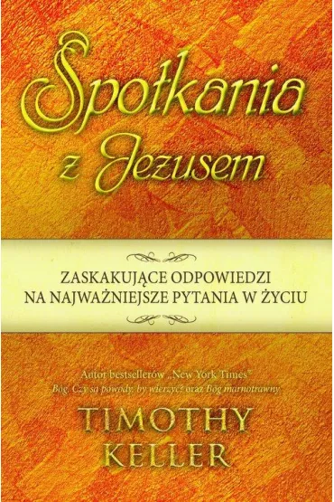 Spotkania z Jezusem - Timothy Keller