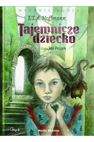 Audiobook Tajemnicze dziecko CD - Ernst Theodor Amadeus Hoffmann