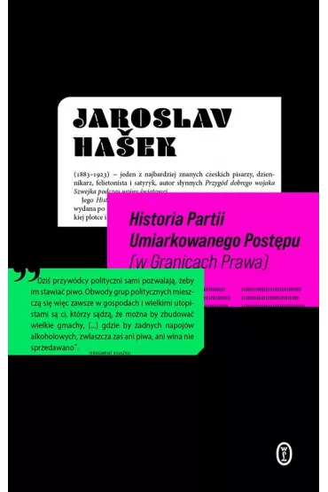Historia Partii Umiarkowanego Postpu - Hasek Jaroslav
