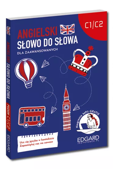 Angielski. S�owo do s�owa. Dla zaawansowanych C1-C2 - Katarzyna Kujawa