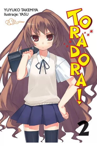 Toradora. Light Novel. Tom 2 - Yuyuko Takemiya