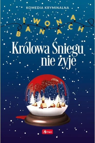 Kr�lowa �niegu nie �yje - Iwona Banach
