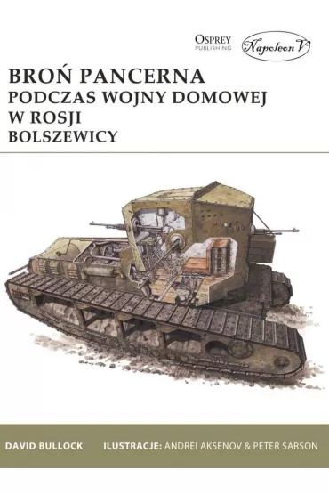Bro� pancerna podczas wojny domowej w Rosji Bolszewicy - David Bullock