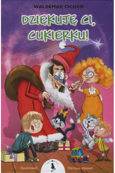Dzi�kuj� Ci, Cukierku! - Waldemar Cicho�