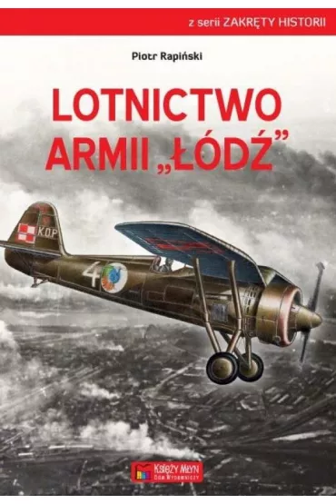 Lotnictwo Armii `��d�` - Piotr  Rapi�ski