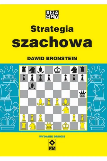 Strategia szachowa w.2 - Dawid Bronstein