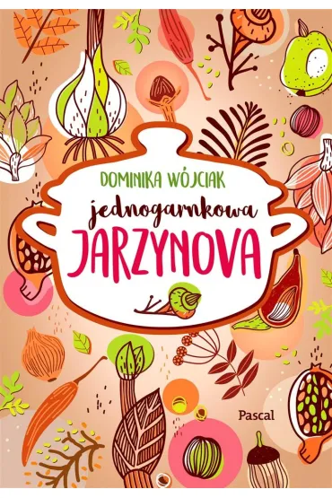 Jednogarnkowa jarzynowa - Dominika W�jciak