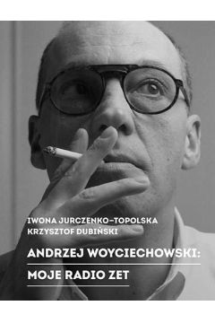 Andrzej woyciechowski moje radio zet