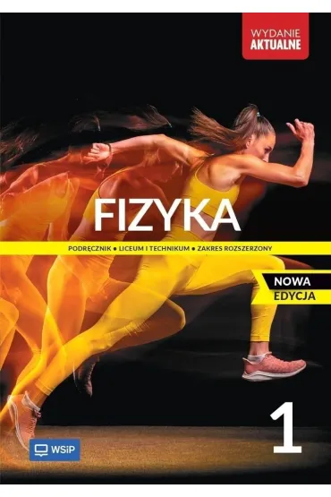 Fizyka 1. Podr�cznik. Liceum i technikum. Zakres rozszerzony - Barbara Sagnowska, Jadwiga Salach, Maria Fia�kowska