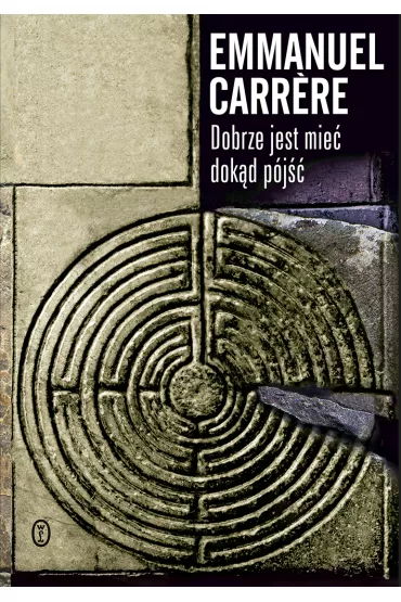 Dobrze jest mie� dok�d p�j�� - Emmanuel Carrere