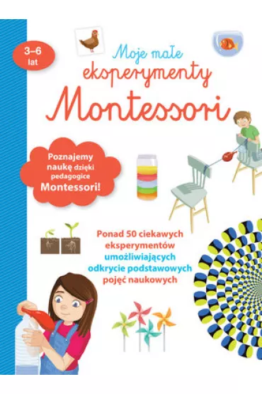 Moje ma�e eksperymenty Montessori - Coline Creton, Remy Leglise