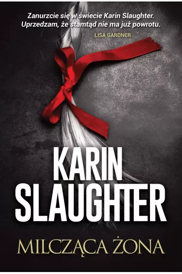 Milcz�ca �ona - Karin Slaughter
