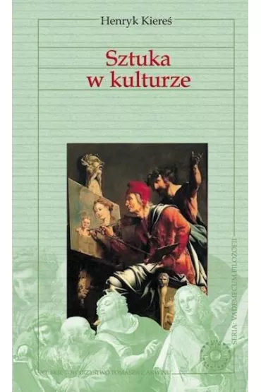 Vademecum filozofii. Sztuka w kulturze - Henryk Kiere�