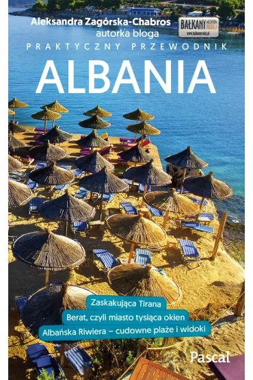 Albania. Przewodnik praktyczny - Aleksandra  Zag�rska-Chabros