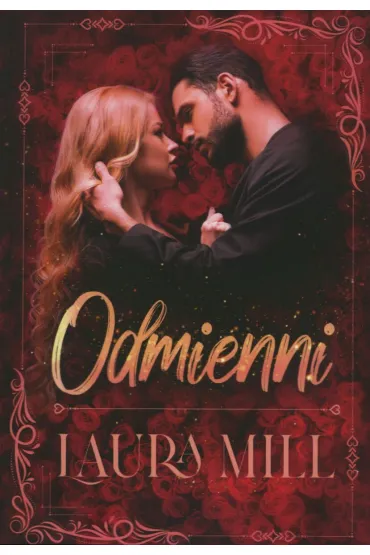 Odmienni. Trylogia Nami�tno�ci i Uczucia. Tom 1 - Laura  Mill