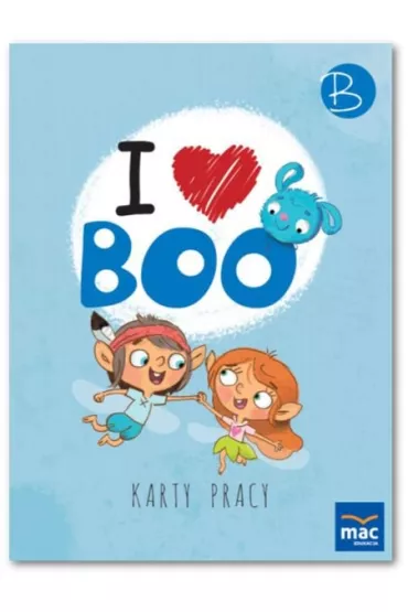 Pakiet I love Boo. J�zyk angielski. Poziom B: Karty pracy, Wyprawka, Minikarty