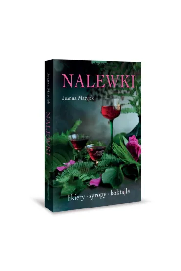 Nalewki - Joanna  Matyjek