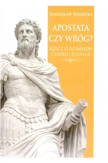 Apostata czy wr�g? - Stanis�aw Stabry�a