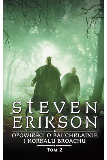 eBook Opowie�ci o Bauchelainie i Korbalu Broachu. Tom 2 mobi epub - Steven Erikson