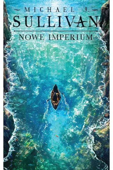 eBook Nowe imperium. Cykl Odkrycia Riyrii. Tom 3 mobi epub - Michael J. Sullivan