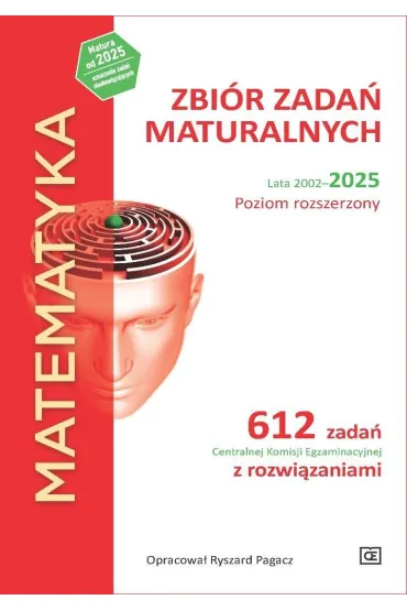 Pakiet Matura 2026: Matematyka. Repetytorium maturalne, Matematyka. Zbi�r zada� maturalnych. Lata 2010-2025. Poziom podstawowy, Matematyka. Zbi�r zada� maturalnych. Lata 2002-2025. Poziom rozszerzony