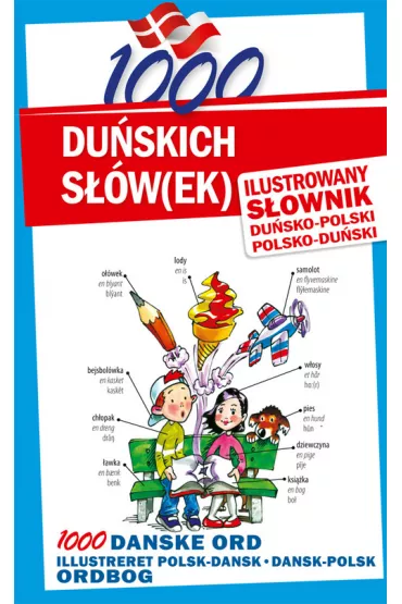 1000 du�skich s��w(ek). Ilustrowany s�ownik du�sko-polski polsko-du�ski - Joanna Hald