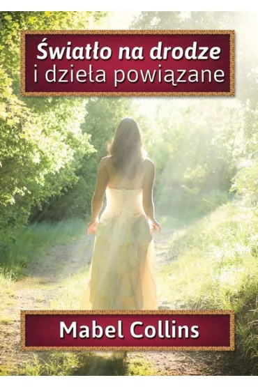 �wiat�o na drodze i dzie�a powi�zane - Mabel Collins