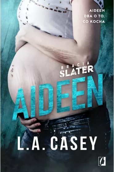 Aideen. Bracia Slater - L. A. Casey