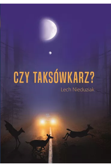 Czy taks�wkarz? - Lech  Nieduziak