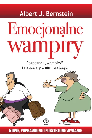 Emocjonalne wampiry - Albert J. Bernstein