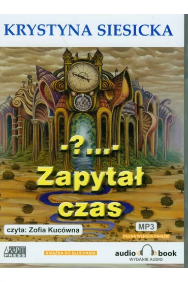Audiobook - ?... - Zapyta� czas CD - Krystyna Siesicka