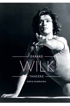 Gerard Wilk. Tancerz